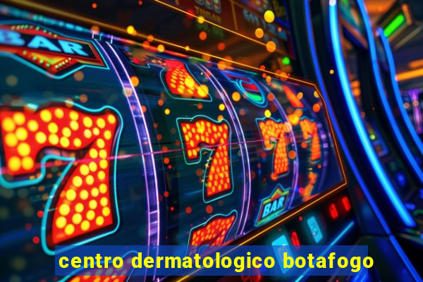 centro dermatologico botafogo